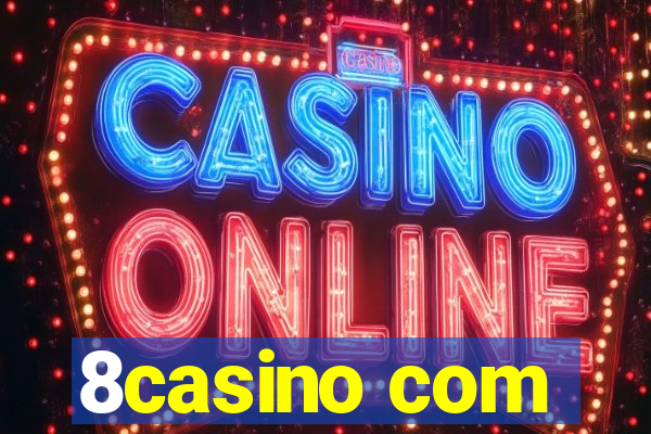 8casino com