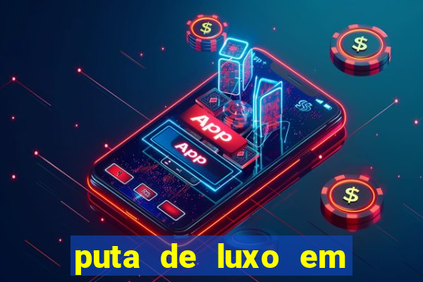 puta de luxo em porto seguro