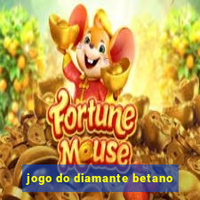 jogo do diamante betano