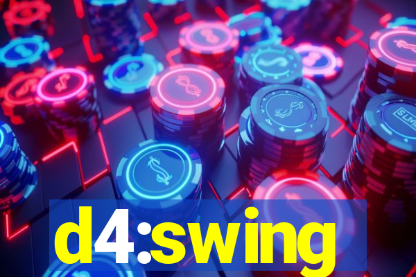 d4:swing