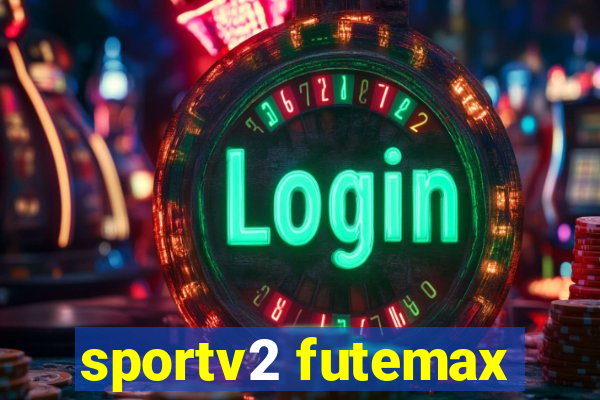 sportv2 futemax