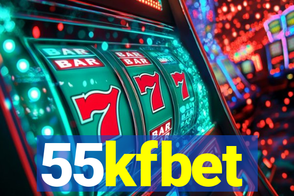 55kfbet