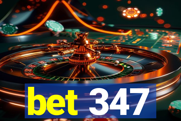 bet 347