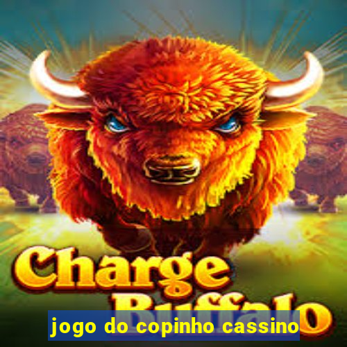 jogo do copinho cassino