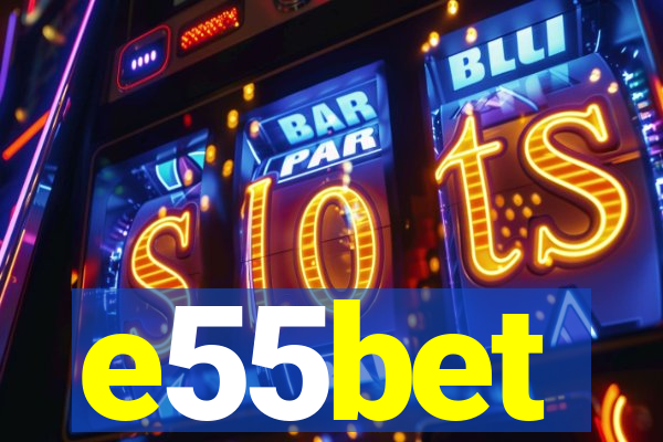 e55bet