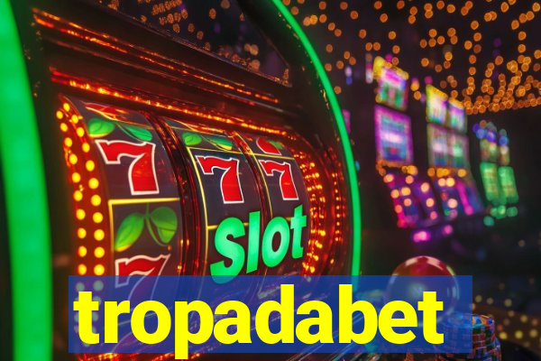 tropadabet