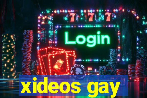 xideos gay