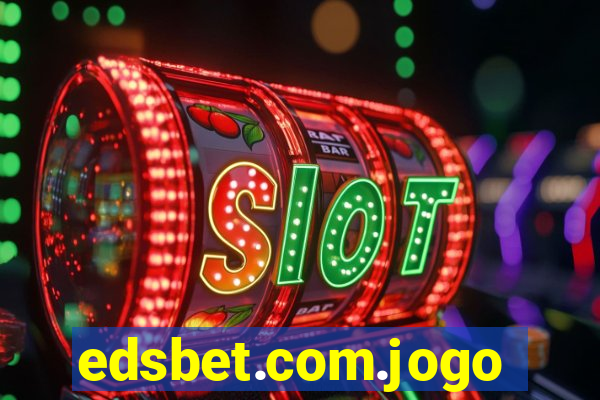 edsbet.com.jogos.app