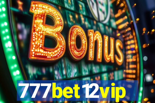 777bet12vip