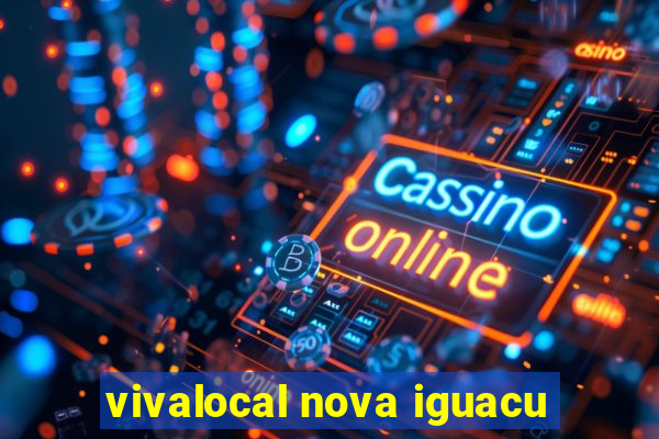 vivalocal nova iguacu