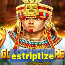 estriptize