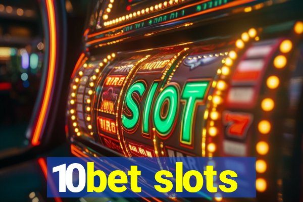 10bet slots