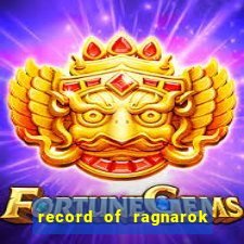 record of ragnarok 3 temporada online dublado