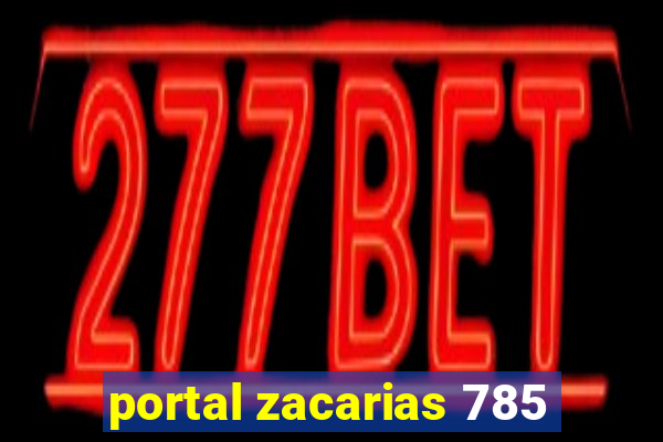 portal zacarias 785