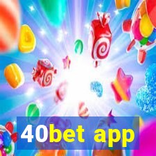 40bet app