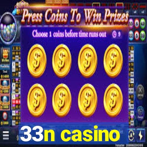 33n casino