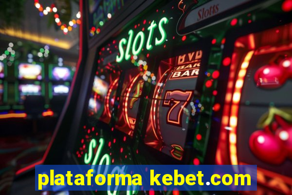 plataforma kebet.com