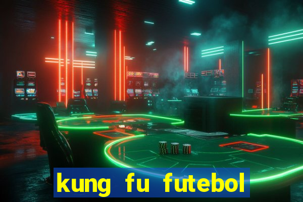 kung fu futebol clube download utorrent