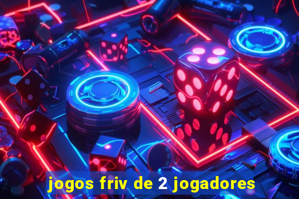 jogos friv de 2 jogadores