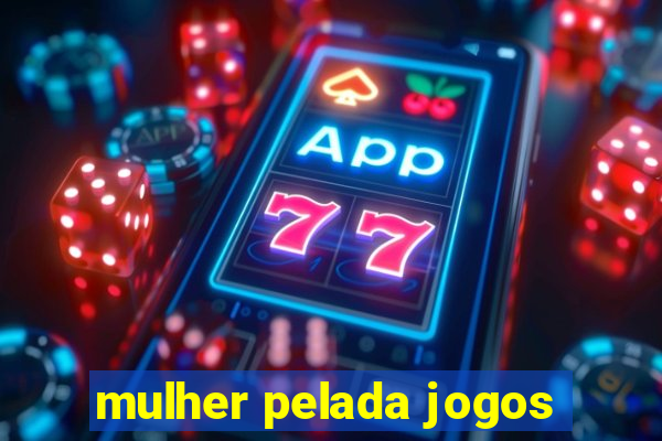 mulher pelada jogos