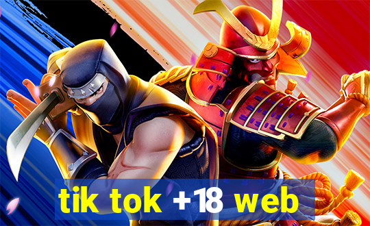 tik tok +18 web