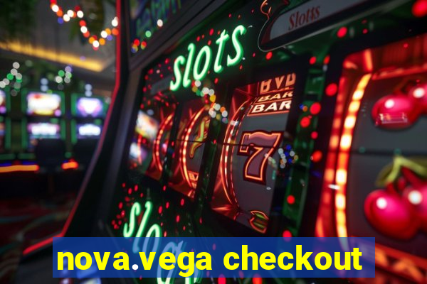 nova.vega checkout