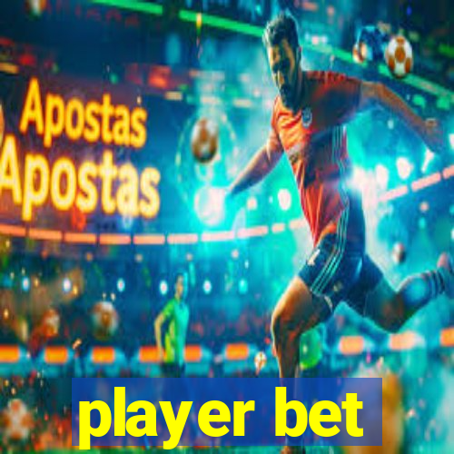 player bet