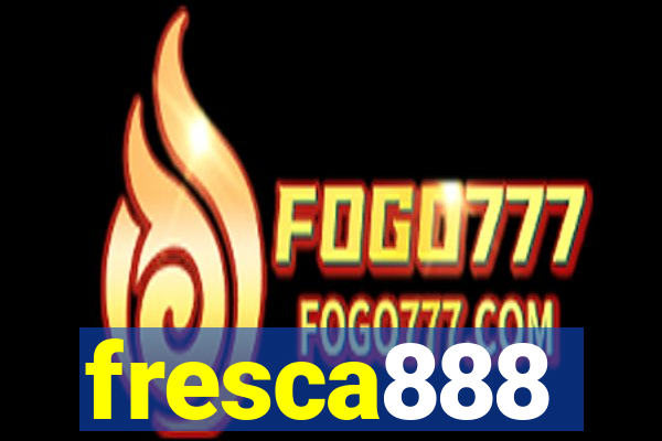 fresca888