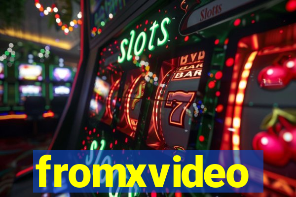 fromxvideo