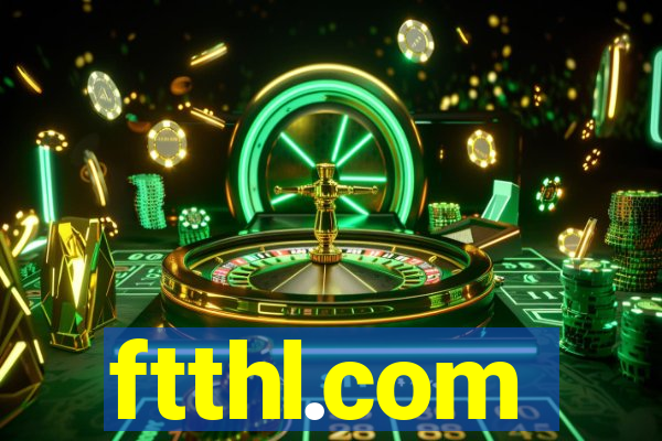 ftthl.com