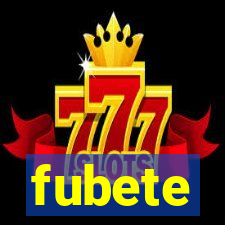 fubete