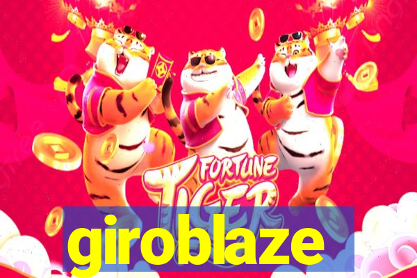 giroblaze