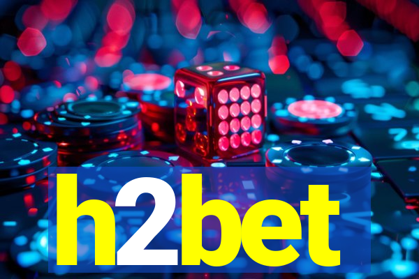 h2bet