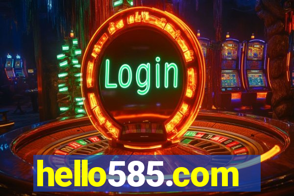 hello585.com