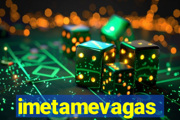 imetamevagas