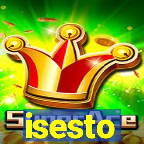 isesto