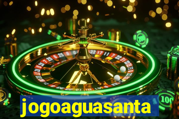 jogoaguasanta