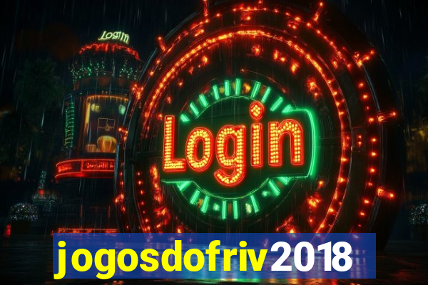 jogosdofriv2018