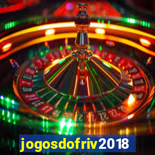 jogosdofriv2018