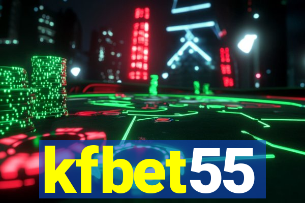 kfbet55