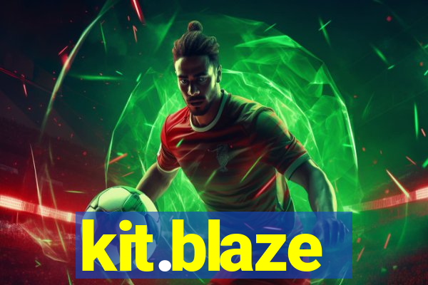 kit.blaze