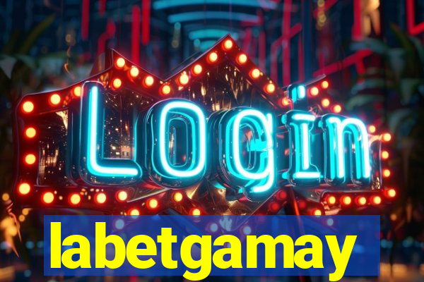 labetgamay