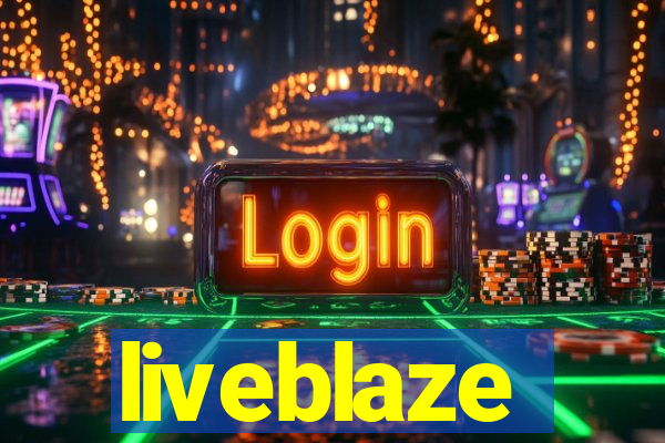 liveblaze