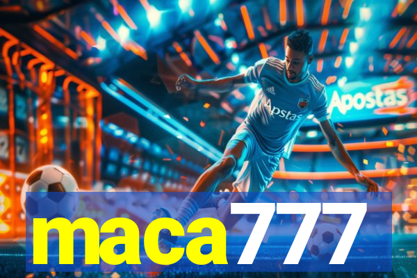 maca777