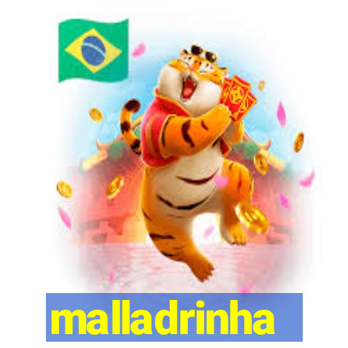 malladrinha