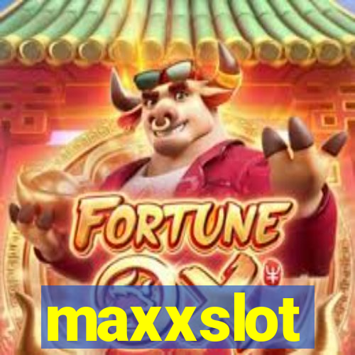 maxxslot