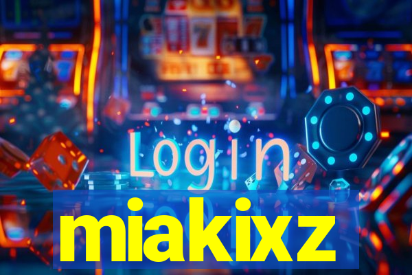 miakixz