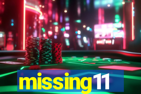 missing11