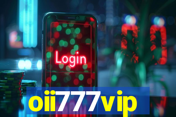 oii777vip