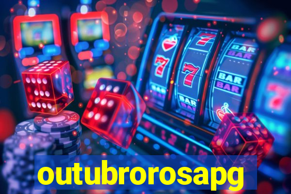 outubrorosapg